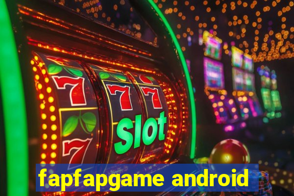 fapfapgame android